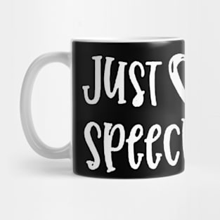 Just Speechie Funny Speech Therapist Teacher School Mug